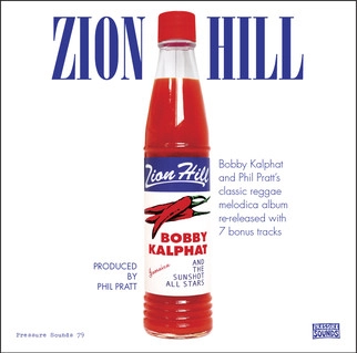 BOBBY KALPHAT & THE SUNSHOT ALL STARS / ボビー・カルファット&ザ・サンショット・オール・スターズ / ZION HILL (SILK SCREEN)