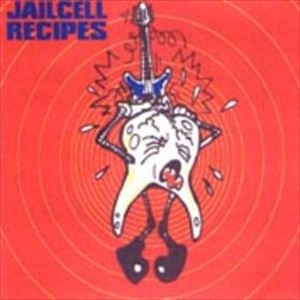 JAILCELL RECIPES / TWO YEARS OF TOOTHACHE