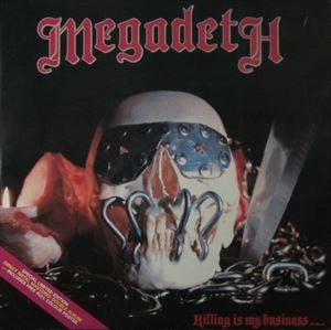 MEGADETH / メガデス / KILLING IS MY BUSINESS AND BUSINESS IS GOOD