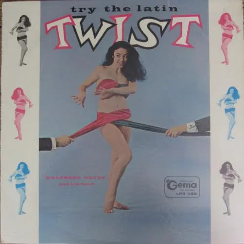 WALFREDO REYES AND / TRY THE LATIN TWIST