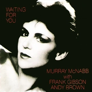 MURRAY MCNABB / ミューリー・マクナブ / WAITING FOR YOU
