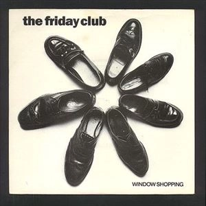 FRIDAY CLUB / フライデー・クラブ / WINDOW SHOPPING