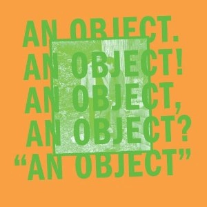 NO AGE / ノー・エイジ / AN OBJECT