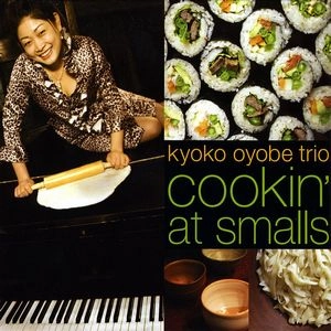 KYOKO OYOBE / 及部恭子 / COOKIN' AT SMALLS