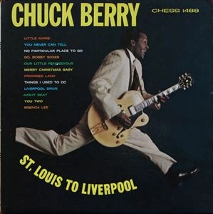 CHUCK BERRY / チャック・ベリー / ST.LOUIS TO LIVERPOOL