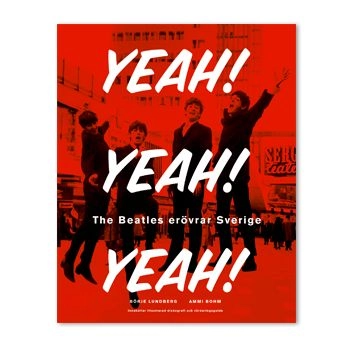 BEATLES / ビートルズ / YEAH! YEAH! YEAH! - THE BEATLES ER?VRAR SVERIGE (WITH BONUS CD)