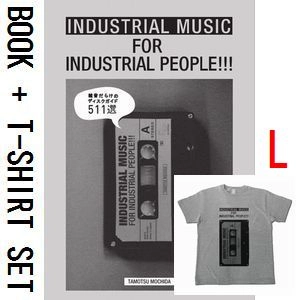 持田保 / INDUSTRIAL MUSIC FOR INDUSTRIAL PEOPLE!!! +TSHIRT L