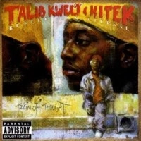 REFLECTION ETERNAL (TALIB KWELI & HI-TEK) / リフレクション・エターナル / タリブクウェリ ハイテック / REFLECTION ETERNAL - TRAIN OF THOUGHT