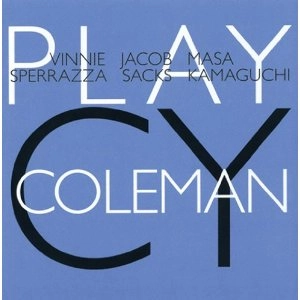 VINNIE SPERRAZZA / ビニー・スペラッツァ / PLAY CY COLEMAN