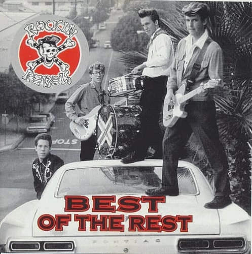 ROCKIN' REBELS / ロッキン・レベルス / BEST OF THE REST