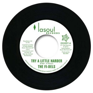 FI-DELS / ファイ・デルズ / TRY A LITTLE HARDER / YOU NEVER DO RIGHT (MY BABY)