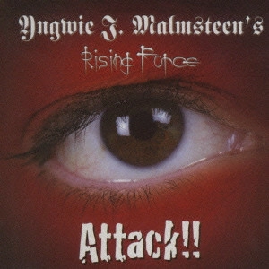 YNGWIE J. MALMSTEEN'S RISING FORCE / イングヴェイ・マルムスティーンズ・ライジング・フォース / アタック!! / ATTACK!!