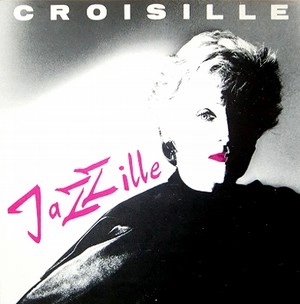 NICOLE CROISILLE / ニコル・クロワジール / JAZZILE