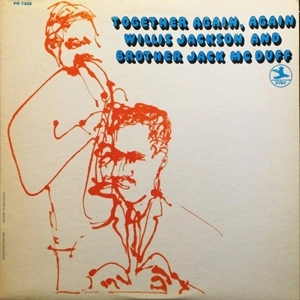 WILLIS JACKSON (WILLIS "GATOR" JACKSON) / ウィリス・ジャクソン (ウィリス"ゲイター・テイル"ジャクソン) / TOGETHER AGAIN, AGAIN