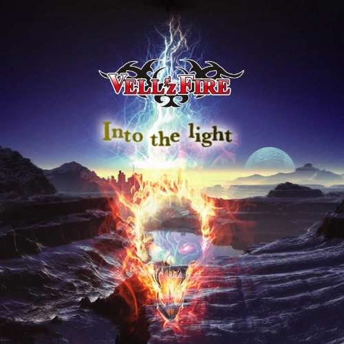 VELL'z FIRE / ベルズ・ファイア / イントゥ・ザ・ライト / INTO THE LIGHT