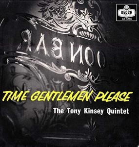 TONY KINSEY / トニー・キンゼイ / TIME GENTLEMEN PLEASE