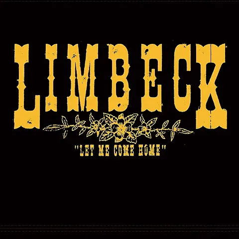 LIMBECK / リンベック / LET ME COME HOME