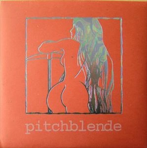 PITCHBLENDE / KAROSHI