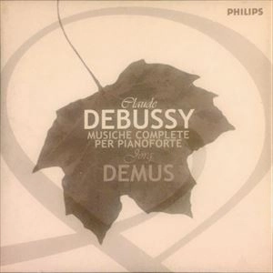 JORG DEMUS / イェルク・デームス / DEBUSSY: MUSICHE COMPLETE PER PIANOFORTE