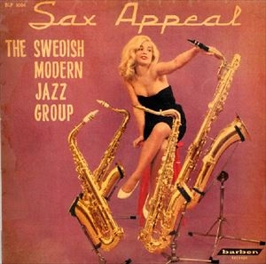 SWEDISH MODERN JAZZ GROUP / SAX APPEAL
