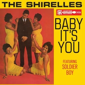 SHIRELLES / シュレルズ / BABY IT'S YOU