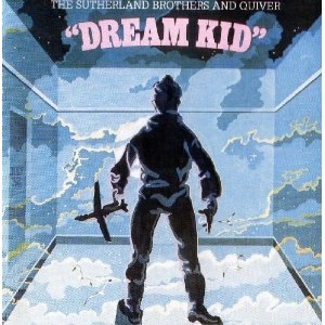 SUTHERLAND BROTHERS & QUIVER / サザーランド・ブラザーズ&クイヴァー / DREAM KID