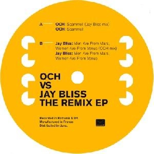 OCH VS JAY BLISS / REMIX EP