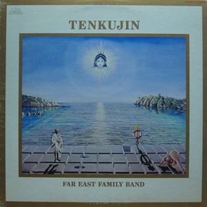 FAR EAST FAMILY BAND / ファー・イースト・ファミリー・バンド / 天空人 -TENKUJIN-