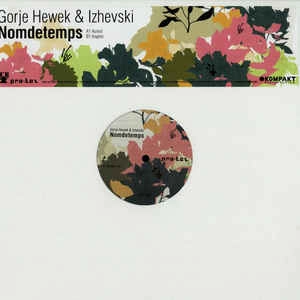 GORJE HEWEK & IZHEVSKI / NOMDETEMPS