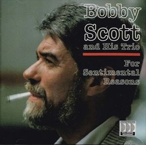 BOBBY SCOTT / ボビー・スコット / フォー・センティメンタル・リーズン～トリビュー・トゥ・ナット・キング・コール