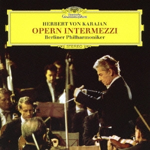 HERBERT VON KARAJAN / ヘルベルト・フォン・カラヤン / オペラ間奏曲集