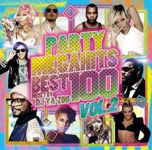 DJ YA-ZOO / DJヤズー / PARTY MEGA HITS BEST 100 VOL.2