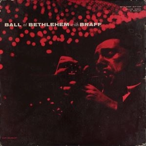 RUBY BRAFF / ルビー・ブラフ / BALL AT BETHLEHEM