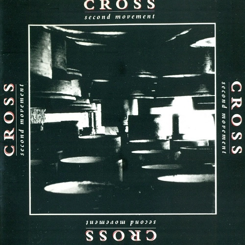 CROSS (PROG) / CROSS / SECOND MOVEMENT