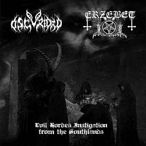 SPLIT (ERZEBET / OSCURIDAD) / EVIL HORDES INSTIGATION FROM THE SOUTHLANDS