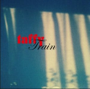 TAFFY / タフィー / TRAIN
