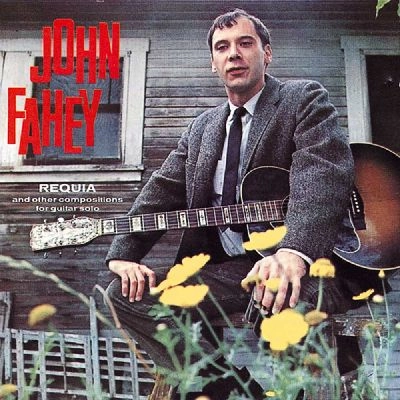 JOHN FAHEY / ジョン・フェイヒイ / REQUIA