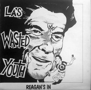 WASTED YOUTH / ウエステッドユース / REAGAN'S IN / REAGANS IN
