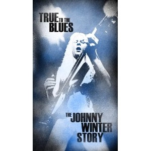 JOHNNY WINTER / ジョニー・ウィンター / TRUE BLUE THE BLUES:THE JOHNNY WINTER STORY
