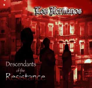 LOS HERMANOS / ロス・エルマノス (デトロイト) / DESCENDANTS OF THE RESISTANCE