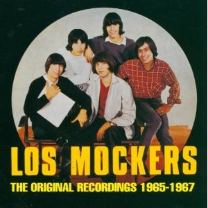 LOS MOCKERS / ロス・モッカーズ / THE ORIGINAL RECORDINGS 1965-1967