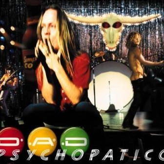 D.A.D / PSYCHOPATICO