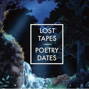 LOST TAPES / ロスト・テープス / POETRY DATES
