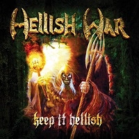 HELLISH WAR / KEEP IT HELLISH