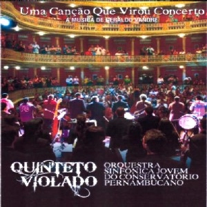 QUINTETO VIOLADO / キンテート・ヴィオラード / UMA CANCAO QUE VIROU CONCERTO - A MUSICA DE GERALDO VANDRE FEAT. ORQUESTRA SINFONICA JOVEM DE PERNAMBUCO