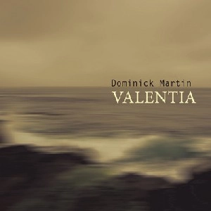DOMINICK MARTIN / VALENTIA