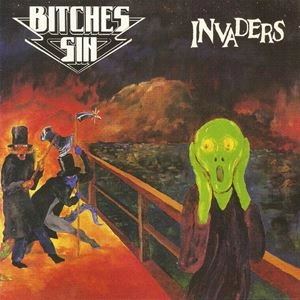 BITCHES SIN / INVADERS