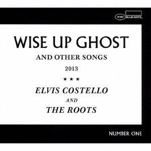 ELVIS COSTELLO AND THE ROOTS / エルヴィス・コステロ&ザ・ルーツ / ワイズ・アップ・ゴースト　　　