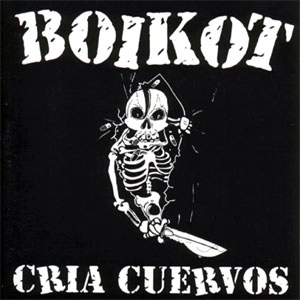 BOIKOT / ボイコット / CRIA CUERVOS (REMASTER)