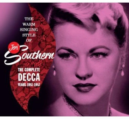 JERI SOUTHERN / ジェリ・サザーン / WARM SINGING STYLE OF JERI SOUTHERN - THE COMPLETE DECCA YEARS 1951-1957